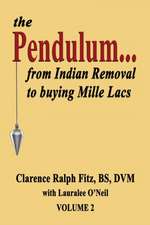 the Pendulum...from Indian Removal to buying Mille Lacs