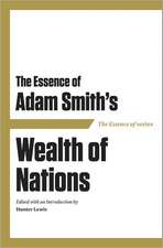 The Essence of Adam Smith's Wealth of Nations