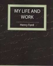 My Life and Work - Autobiography