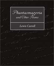 Phantasmagoria and Other Poems