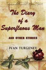 The Diary of a Superfluous Man and Other Stories