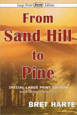 From Sand Hill to Pine: Two Novellas in One Volume