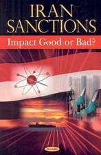 Iran Sanctions: Impact Good or Bad?