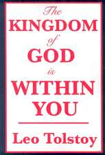 The Kingdom of God Is Within You