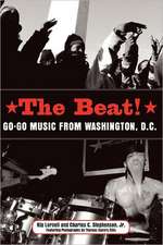 The Beat: Go-Go Music from Washington, D.C.