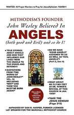 Methodism's Founder John Wesley Believed in Angels