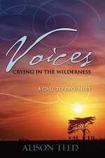 Voices Crying in the Wilderness