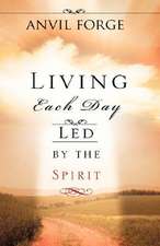 Living Each Day Led by the Spirit