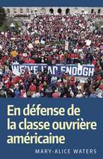 En Défense de la Classe Ouvrière Américaine