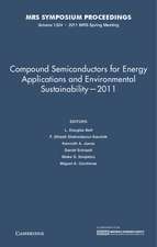 Compound Semiconductors for Energy Applications and Environmental Sustainability — 2011: Volume 1324