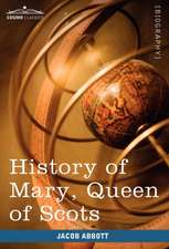 History of Mary, Queen of Scots