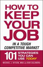 How to Keep Your Job in a Tough Competitive Market