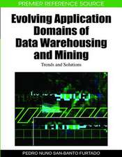 Evolving Application Domains of Data Warehousing and Mining