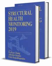 Structural Health Monitoring 2019, Two Volume Set