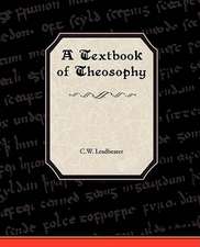 A Textbook of Theosophy