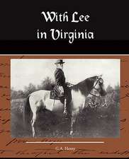 With Lee in Virginia a Story of the American Civil War: What Can It Teach Us?