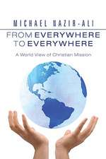 From Everywhere to Everywhere: A World View of Christian Mission