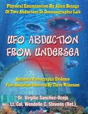 UFO Abduction from Undersea: Physical Examination by Alien Beings of Two Abductees in Oceanographic Labs