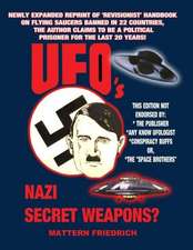 UFO's Nazi Secret Weapons?: Conspiracy Reader Presents