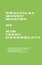 Practical Money Making-Surviving Recession, Layoffs, Credit Problems, Generating Passive Income Streams, Working Full Time or Part Time and Retirement