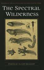 The Spectral Wilderness: Poems