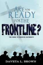 Are You Ready for the Frontline?