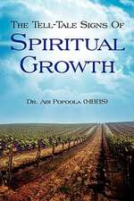 The Tell-Tale Signs of Spiritual Growth