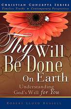 Thy Will Be Done on Earth