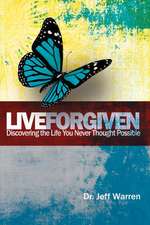 Live Forgiven