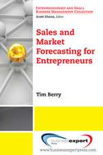 Sales and Market Forecasting for Entrepreneurs