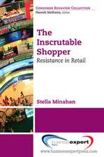 The Inscrutable Shopper: Consumer Resistance in Retail