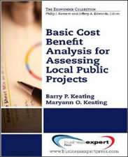 Basic Cost Benefit Analysis for Assessing Public Projects