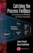 Catching the Process Fieldbus: An Introduction to PROFIBUS for Process Automation