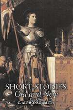 Short Stories Old and New