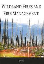 Wildland Fires and Fire Management