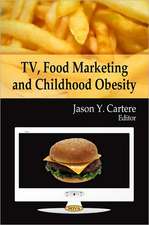 TV, Food Marketing and Childhood Obesity