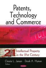 Patents, Technology and Commerce