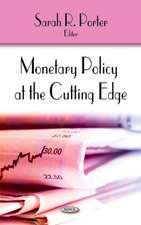 Monetary Policy at the Cutting Edge