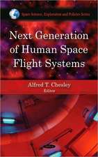 Next Generation of Human Space Flight Systems