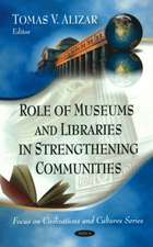 Role of Museums and Libraries in Strengthening Communities