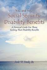 You and Your Social Security Disability Benefits