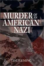 Murder of an American Nazi