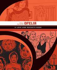 Ofelia: A Love & Rockets Book