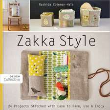 Zakka Style: 24 Projects Stitched with Ease to Give, Use & Enjoy