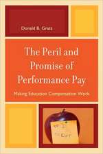 The Peril and Promise of Performance Pay