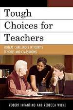 Tough Choices for Teachers