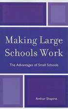 Making Large Schools Work