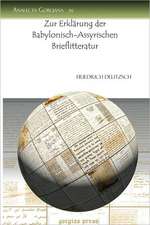 Zur Erklarung Der Babylonisch-Assyrischen Brieflitteratur: Text and Commentary