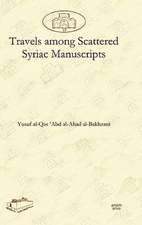 Travels Among Scattered Syriac Manuscripts: The Proceedings of the British Association for Jewish Studies 2008