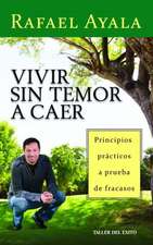 Vivir Sin Temor A Caer